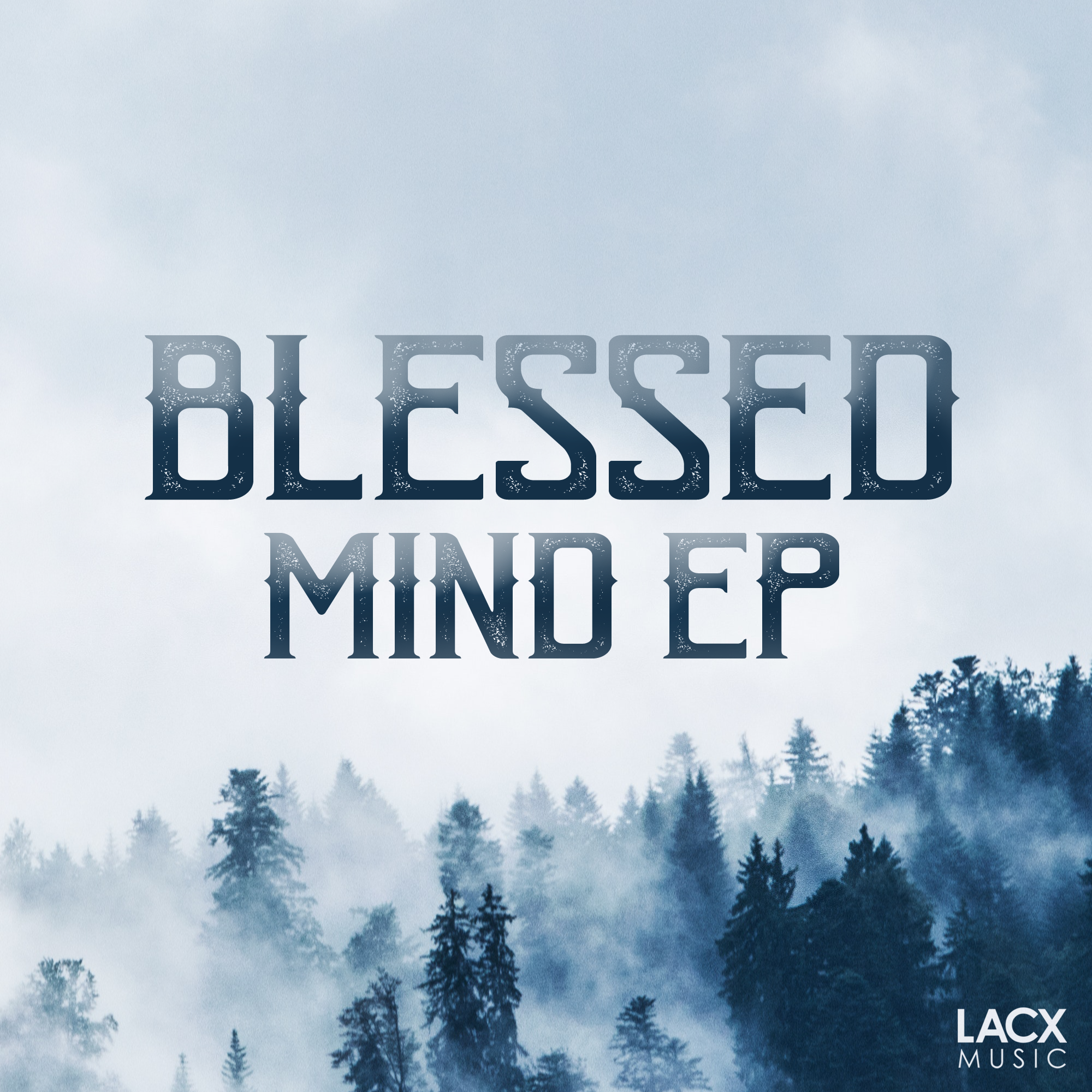 BLESSED - Mind EP